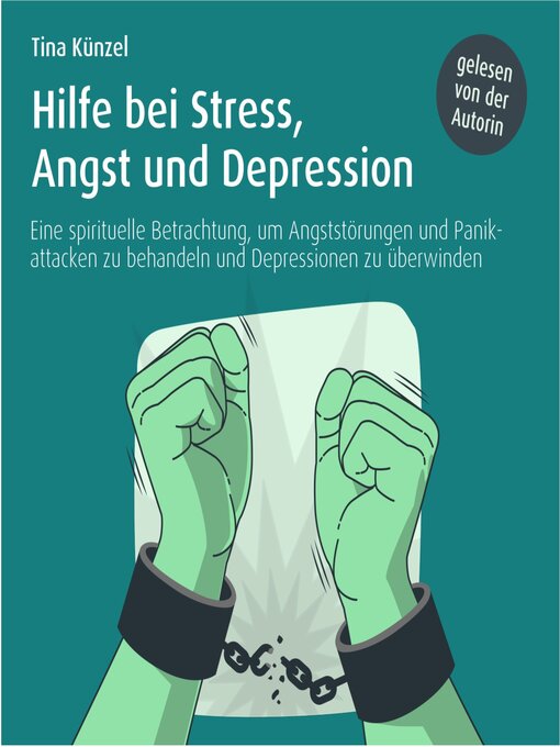 Title details for Hilfe bei Stress, Angst und Depression by Tina Künzel - Available